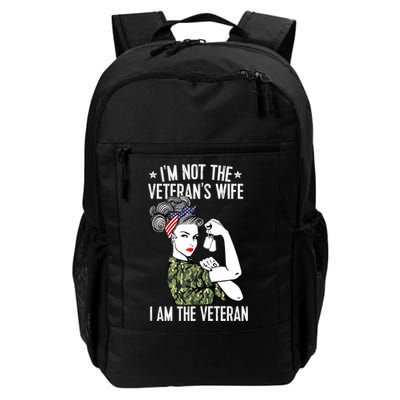Im Not The Veterans Wife Im The Veteran Day Patriotic Gift Backpack