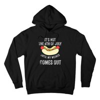 Its Not The 4th Of July Until My Weiner Comes Out Hoodie