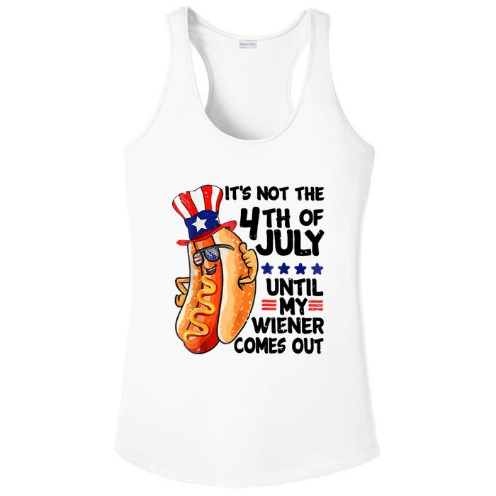 Its Not The 4th Of July Until My Weiner Comes Out Ladies PosiCharge Competitor Racerback Tank