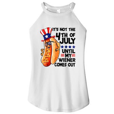 Its Not The 4th Of July Until My Weiner Comes Out Women's Perfect Tri Rocker Tank