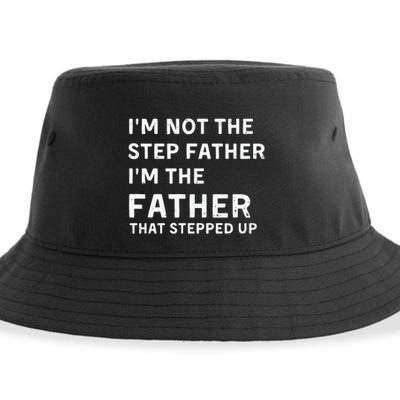 I’m Not The Step Father I’m The Fatherthat Stepped Up Sustainable Bucket Hat