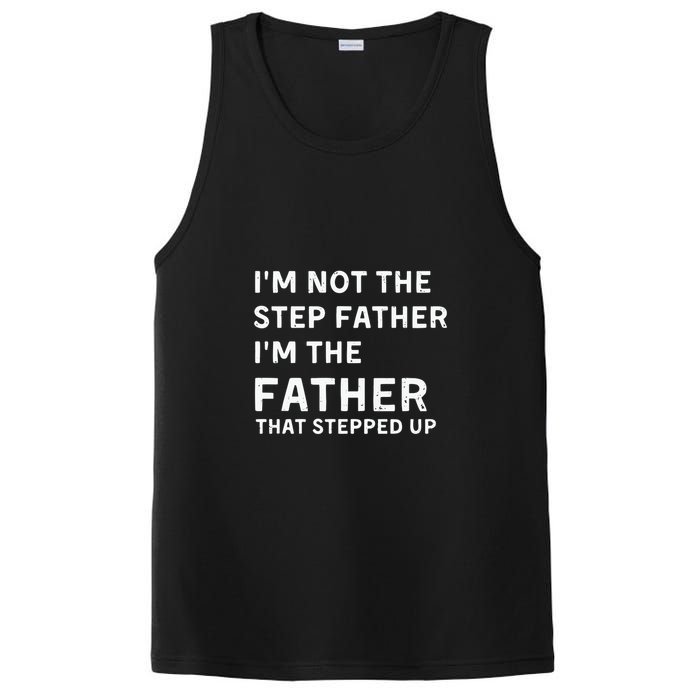 I’m Not The Step Father I’m The Fatherthat Stepped Up PosiCharge Competitor Tank