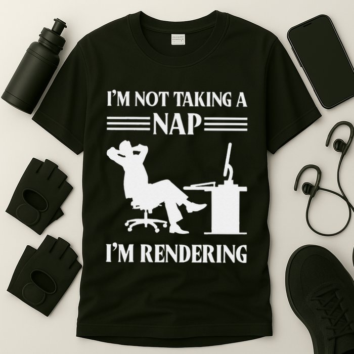IM Not Taking A Nap IM Rendering Video Editor Film Maker T-Shirt