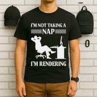IM Not Taking A Nap IM Rendering Video Editor Film Maker T-Shirt