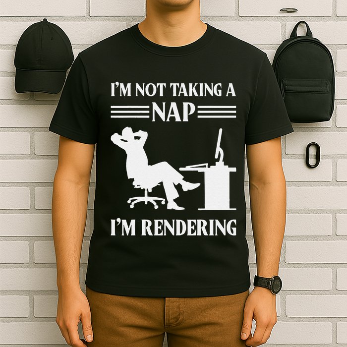 IM Not Taking A Nap IM Rendering Video Editor Film Maker T-Shirt