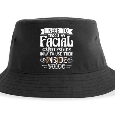 I Need To Teach My Facial Expressions Use Their Inside Voice Sustainable Bucket Hat