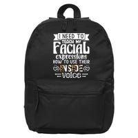 I Need To Teach My Facial Expressions Use Their Inside Voice 16 in Basic Backpack