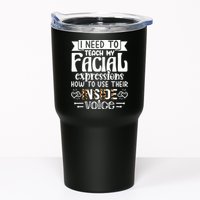 I Need To Teach My Facial Expressions Use Their Inside Voice Tumbler