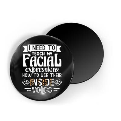I Need To Teach My Facial Expressions Use Their Inside Voice Magnet