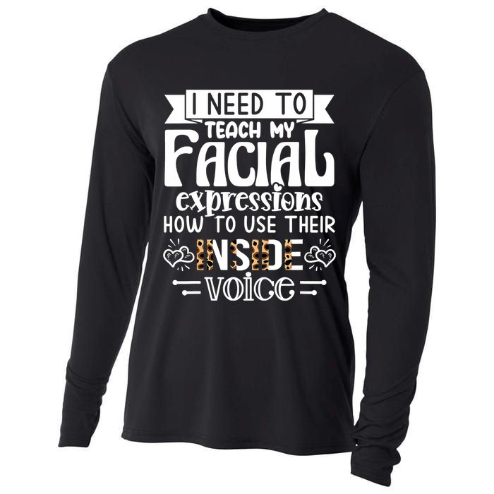 I Need To Teach My Facial Expressions Use Their Inside Voice Cooling Performance Long Sleeve Crew