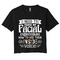 I Need To Teach My Facial Expressions Use Their Inside Voice Crop Top