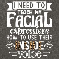 I Need To Teach My Facial Expressions Use Their Inside Voice Cotton Canvas Backpack