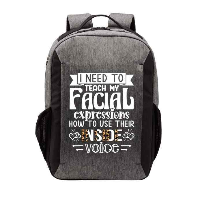 I Need To Teach My Facial Expressions Use Their Inside Voice Vector Backpack