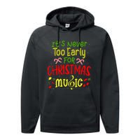 ItS Never Too Early For Christmas Music Lover Winter Season Performance Fleece Hoodie