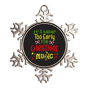 ItS Never Too Early For Christmas Music Lover Winter Season Metallic Star Ornament