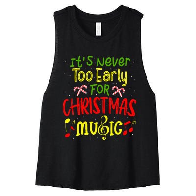 ItS Never Too Early For Christmas Music Lover Winter Season Women's Racerback Cropped Tank