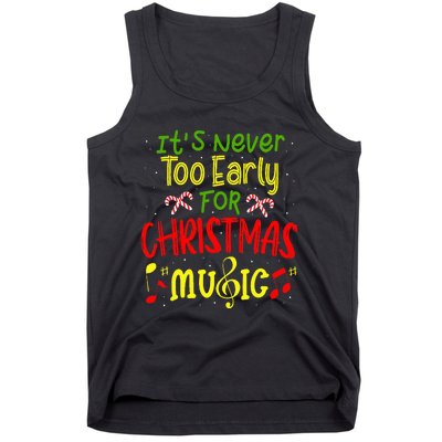 ItS Never Too Early For Christmas Music Lover Winter Season Tank Top