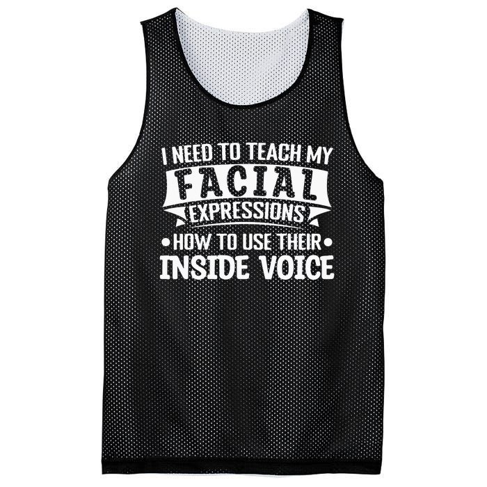 I Need To Teach My Facial Expressions How To Use Their Voice Mesh Reversible Basketball Jersey Tank