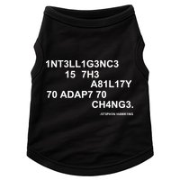 Intelligence is the Ability to Accept Change March For Science Code Doggie Tank