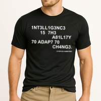 Intelligence is the Ability to Accept Change March For Science Code Performance Shirt