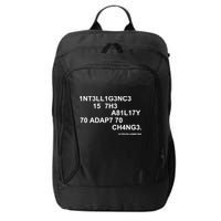 Intelligence is the Ability to Accept Change March For Science Code City Backpack