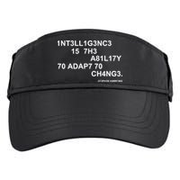 Intelligence is the Ability to Accept Change March For Science Code Adult Drive Performance Visor