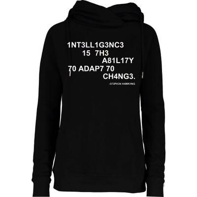 Intelligence is the Ability to Accept Change March For Science Code Womens Funnel Neck Pullover Hood