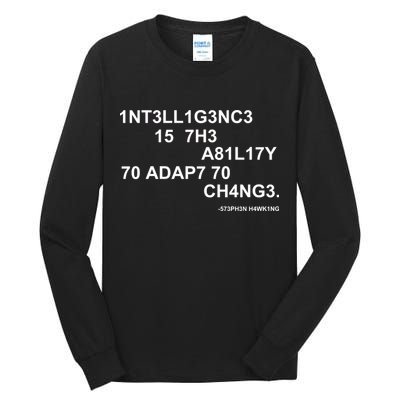 Intelligence is the Ability to Accept Change March For Science Code Tall Long Sleeve T-Shirt