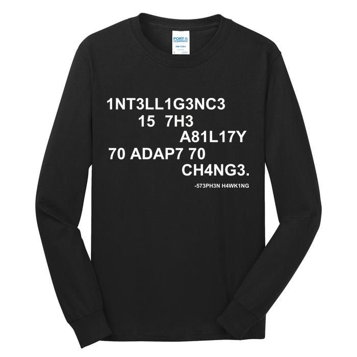 Intelligence is the Ability to Accept Change March For Science Code Tall Long Sleeve T-Shirt