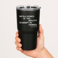 Intelligence is the Ability to Accept Change March For Science Code Tumbler