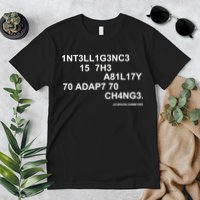 Intelligence is the Ability to Accept Change March For Science Code Premium T-Shirt