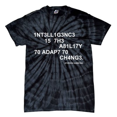 Intelligence is the Ability to Accept Change March For Science Code Tie-Dye T-Shirt