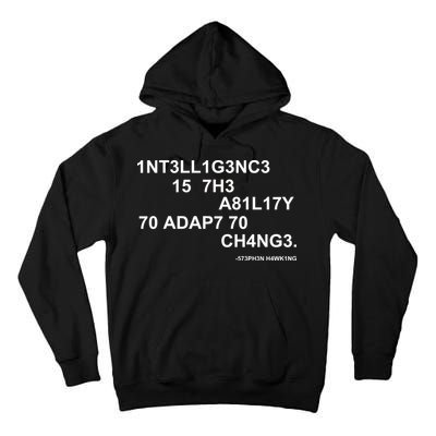 Intelligence is the Ability to Accept Change March For Science Code Tall Hoodie