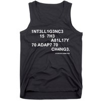 Intelligence is the Ability to Accept Change March For Science Code Tank Top