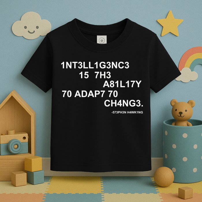 Intelligence is the Ability to Accept Change March For Science Code Toddler T-Shirt