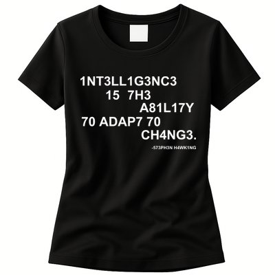 Intelligence is the Ability to Accept Change March For Science Code Womens T-Shirt
