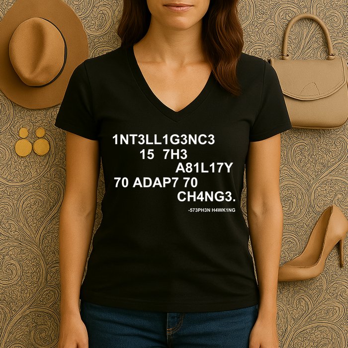 Intelligence is the Ability to Accept Change March For Science Code Women's V-Neck T-Shirt