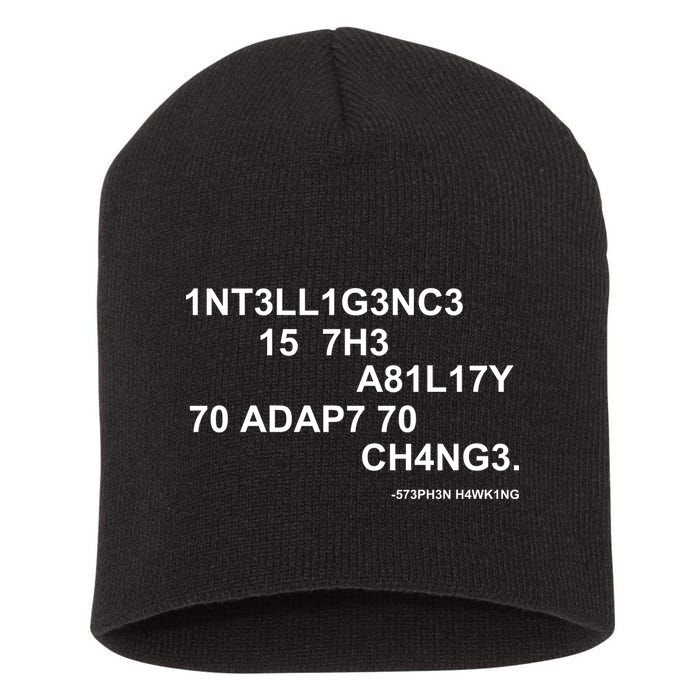 Intelligence is the Ability to Accept Change March For Science Code Short Acrylic Beanie