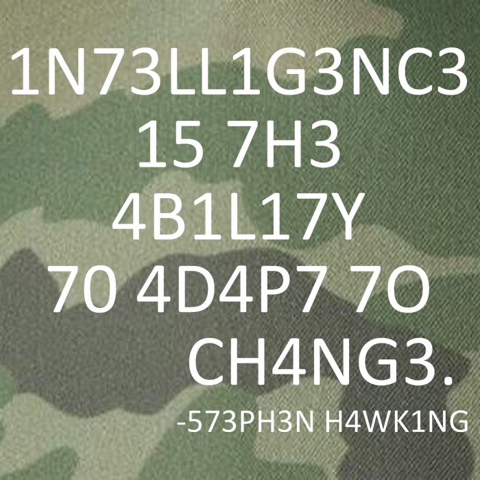 Intelligence Is The Ability To Adapt To Change Smart Legacy Tie Dye Trucker Hat