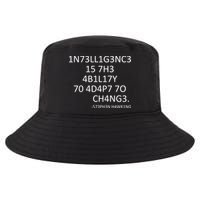 Intelligence Is The Ability To Adapt To Change Smart Cool Comfort Performance Bucket Hat