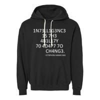 Intelligence Is The Ability To Adapt To Change Smart Garment-Dyed Fleece Hoodie