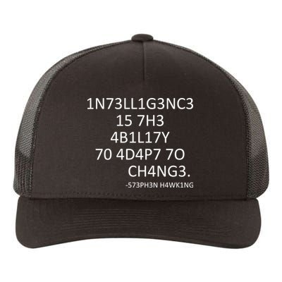 Intelligence Is The Ability To Adapt To Change Smart Yupoong Adult 5-Panel Trucker Hat
