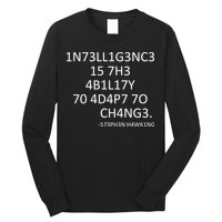 Intelligence Is The Ability To Adapt To Change Smart Long Sleeve Shirt