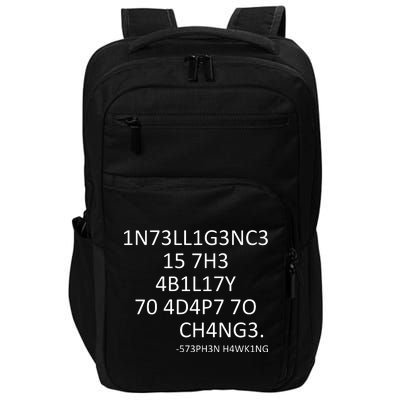 Intelligence Is The Ability To Adapt To Change Smart Impact Tech Backpack