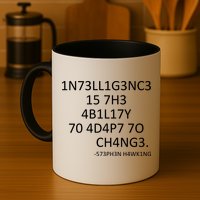 Intelligence Is The Ability To Adapt To Change Smart Mug