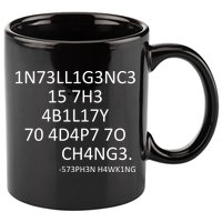 Intelligence Is The Ability To Adapt To Change Smart 11oz C Handle Ceramic Mug