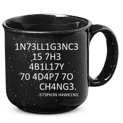 Intelligence Is The Ability To Adapt To Change Smart 15oz Campfire Ceramic Mug