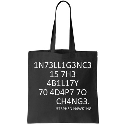 Intelligence Is The Ability To Adapt To Change Smart Tote Bag