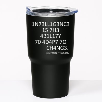 Intelligence Is The Ability To Adapt To Change Smart Tumbler