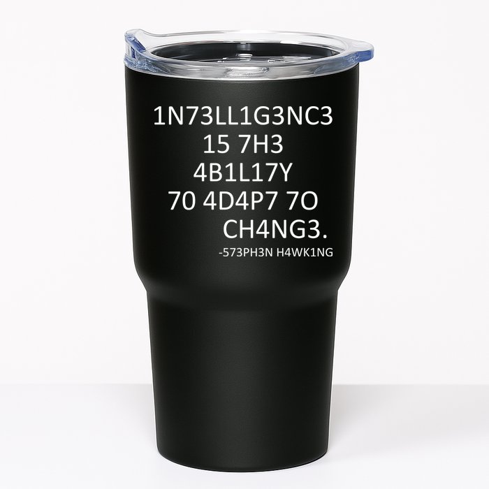 Intelligence Is The Ability To Adapt To Change Smart Tumbler